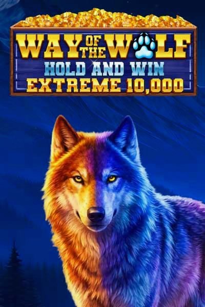 Juego de tragamonedas Way of the Wolf Hold and Win Extreme 10,000 en Betwest Casino